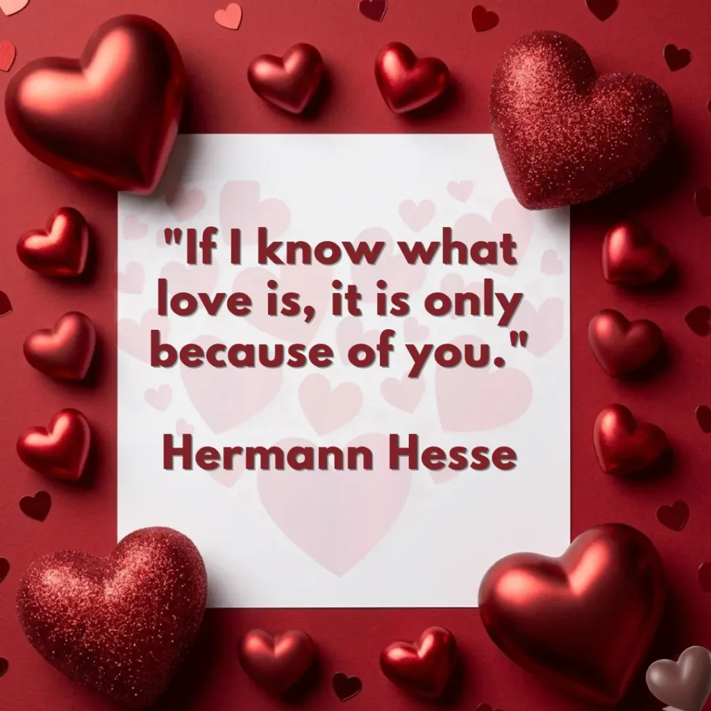 love quote for him on a white card surrounded by red hearts, text reads: "If I know what love is, it is only because of you."